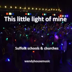 This Little Light of Mine - Single by Suffolk Schools & Churches album reviews, ratings, credits