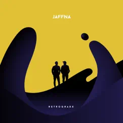 Retrograde - EP by Jaffna album reviews, ratings, credits