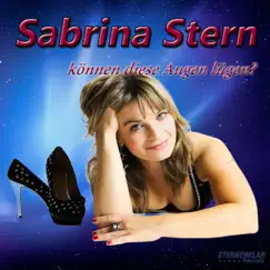 Können diese Augen lügen - Single by Sabrina Stern album reviews, ratings, credits