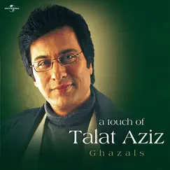 A Touch of Talat Aziz by Talat Aziz album reviews, ratings, credits