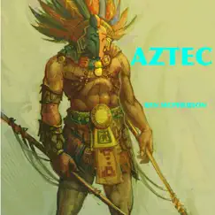 Aztec Song Lyrics