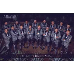 Yo No Te Hago Falta - Single by La Máxima De Jalisco album reviews, ratings, credits