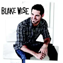 I've Got This Feeling - Single by Blake Wise album reviews, ratings, credits
