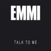 Talk to Me - Single album lyrics, reviews, download