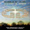 Glorified Dust album lyrics, reviews, download