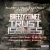 Trust Issues (feat. Johnny May Cash & Gutta Zoe) - Single album lyrics, reviews, download