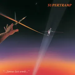 Famous Last Words (Remastered) by Supertramp album reviews, ratings, credits