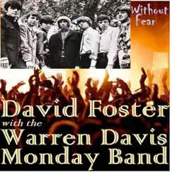 Without Fear (Original) - Single by David Foster & Warren Davis Monday Band album reviews, ratings, credits