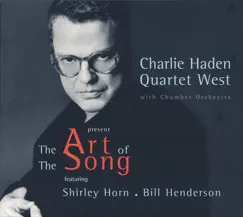 The Art of the Song by Charlie Haden Quartet West album reviews, ratings, credits