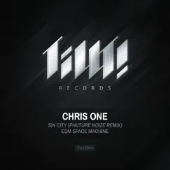 Sin City (Phuture Noize Remix) - Single by Chris One album reviews, ratings, credits