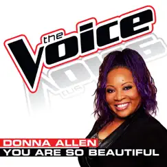 You Are So Beautiful (The Voice Performance) - Single by Donna Allen album reviews, ratings, credits