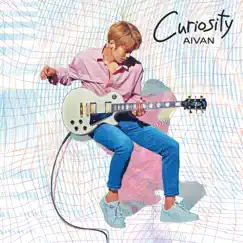 Curiosity - EP by AIVAN album reviews, ratings, credits