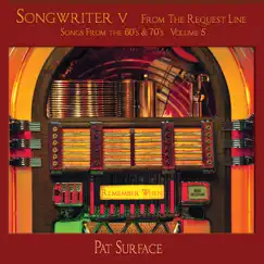 Songwriter V - from the Request Line by Pat Surface album reviews, ratings, credits