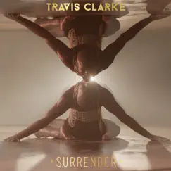 +Surrender+ - Single by Travis Clarke album reviews, ratings, credits