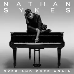 Over and Over Again - Single by Nathan Sykes album reviews, ratings, credits