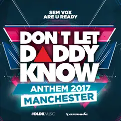 Are U Ready (Dldk Manchester 2017 Anthem) - Single by Sem Vox album reviews, ratings, credits