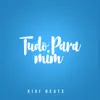 Tudo para Mim - Single album lyrics, reviews, download