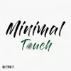 Minimal Touch album lyrics, reviews, download