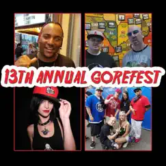 13th Annual Gorefest (feat. Slyzwicked, Chuckklez, Razor, Hex Rated, Outspoken Badguy & JP Tha Hustler) - Single by Grim Reality Entertainment album reviews, ratings, credits