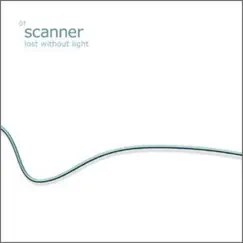Lost Without Light EP by Scanner album reviews, ratings, credits