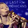 The Last of the Mohicans (feat. George Varghese) - Single album lyrics, reviews, download