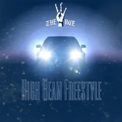High Beams Freestyle - Single by The Uce album reviews, ratings, credits