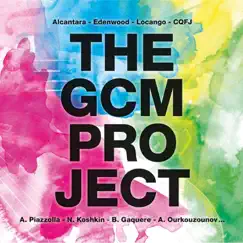 The GCM Project by Edenwood, Alcantara & Locango album reviews, ratings, credits