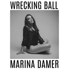 Wrecking Ball - Single by Marina Damer album reviews, ratings, credits