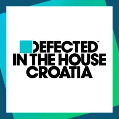 Defected In the House Croatia by Various Artists album reviews, ratings, credits