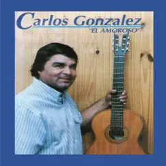 El Amoroso by Carlos Gonzalez album reviews, ratings, credits