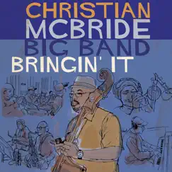 Bringin' It by Christian McBride Big Band album reviews, ratings, credits