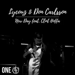 New Day (feat. Clint Hoffa) - Single by Lycouz & Don Carlsson album reviews, ratings, credits