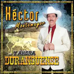 Y Ahora Duranguense by Hector Montemayor album reviews, ratings, credits