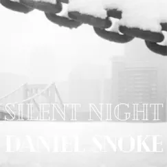 Silent Night (feat. Mckensey Struzik) - Single by Daniel Snoke album reviews, ratings, credits