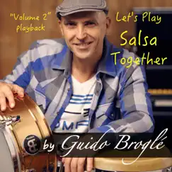 Let's Play Salsa Together, Vol. 2 (Playback) by Guido Broglé album reviews, ratings, credits