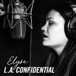 LA Confidential - Single by Elyse album reviews, ratings, credits