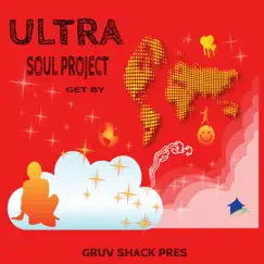 Get By - Single by Ultra Soul Project album reviews, ratings, credits