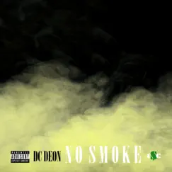 No Smoke - Single by Dcdeon album reviews, ratings, credits