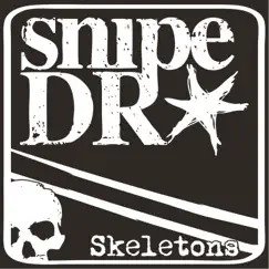 Skeletons - Single by Snipe Drive album reviews, ratings, credits