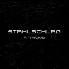 Attacke! by Stahlschlag album reviews, ratings, credits