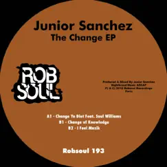 The Change EP by Junior Sanchez album reviews, ratings, credits
