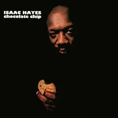 Chocolate Chip by Isaac Hayes album reviews, ratings, credits