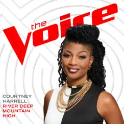 River Deep Mountain High (The Voice Performance) - Single by Courtney Harrell album reviews, ratings, credits