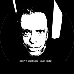Seven Mades by Paisley Yankolovich album reviews, ratings, credits