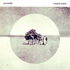 Fugue State - EP by Via Dove album reviews, ratings, credits