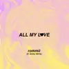 All My Love (feat. Ashley Mehta) - Single album lyrics, reviews, download