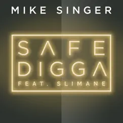 Safe Digga (feat. Slimane) - Single by Mike Singer album reviews, ratings, credits