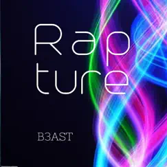 Rapture - Single by B3AST album reviews, ratings, credits
