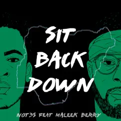 Sit Back Down (feat. Maleek Berry) - Single by Not3s album reviews, ratings, credits