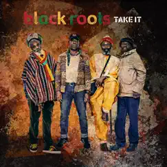 Take It by Black Roots album reviews, ratings, credits